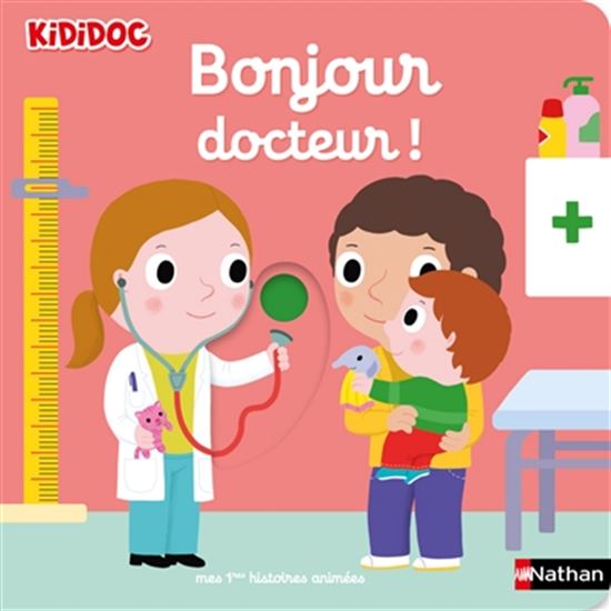 Kididoc: Bonjour docteur ! Nathan 9782092596494