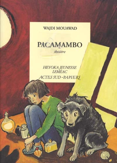 MOUAWAD, W : Pacamambo LEMÉAC 9782742727490