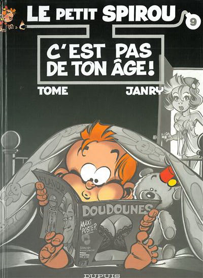 JANRY: T9 Le petit Spirou : C'est pas de ton âge! DUPUIS 9782800129617