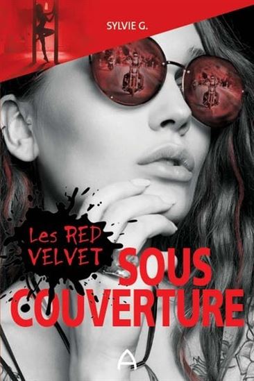 G, Sylvie : Sous couverture : les Red Velvet ANDARA 9782897464219