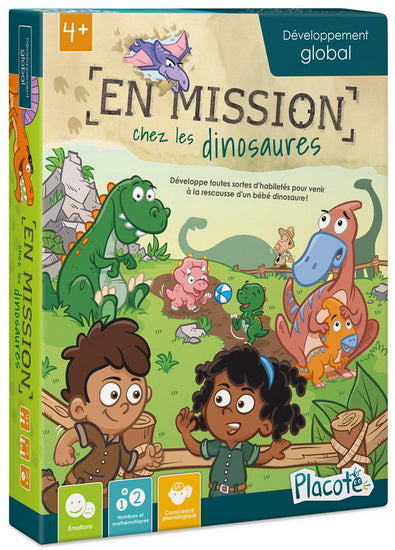 En mission chez les dinosaures PLACOTE Dév. Global Jeu 4 ans et plus