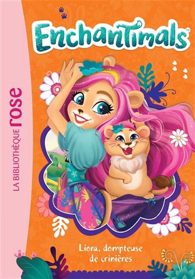 Enchantimals T17 Liora, dompteuse de crinières Biblio rose 9782017131168