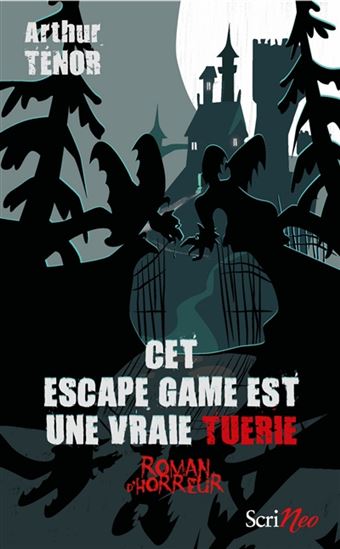 TÉNOR, Arthur : Cet escape game est une vraie tuerie SCRINEO 9782381670324