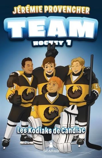 PROVENCHER, Jérémie : Team hockey T1 Les Kodiaks de Candiac SCARAB 9782897658021