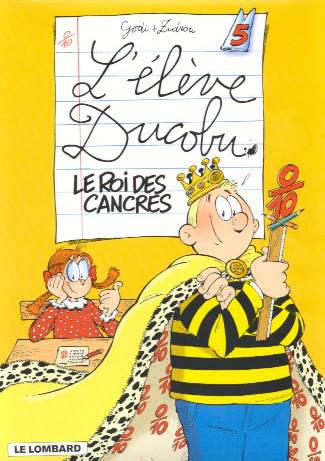 GODI ZIDROU : L'élève Ducobu T5 Roi des cancres LOMBARD 9782803614905