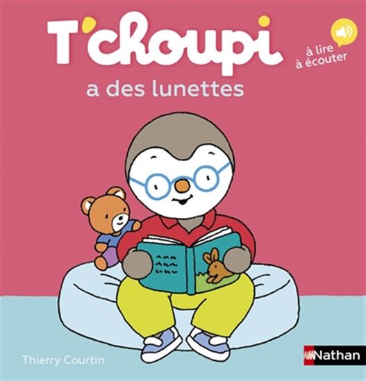 COURTIN, Thierry T75  T'choupi a des lunettes NATHAN 9782092494424