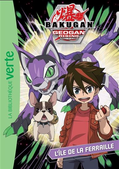 Bakugan T8 L'Île de la ferraille BIBLIO VERTE 9782017132769