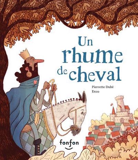 DUBÉ ENZO : Un rhume de Cheval FONFON 9782924984840