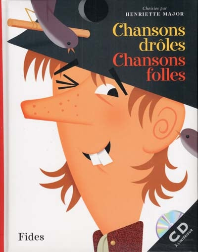 MAJOR, H : Chansons drôles, chansons folles FIDES 9782762122602