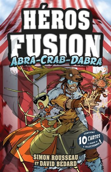 ROUSSEAU BÉDARD : Héros fusion, Abra-Crab-Dabra ADA 9782897657741