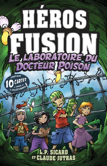 SICARD, L. P. : Héros fusion, Le Laboratoire du Docteur Poison ADA 9782897657772