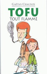 CHAGNON, G,  T30 Tofu tout flamme, Collection Petite vache SOULIÈRES 9782922225600