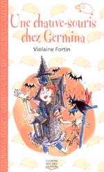 FORTIN, M T9 Une chauve-souris chez Germina, Saute-Mouton 9782894351444