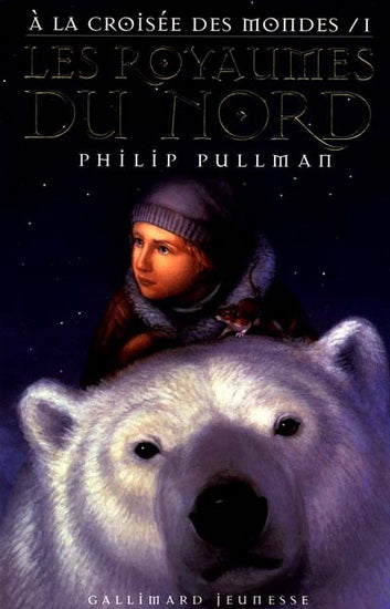 PULLMAN, P T1 À la croisée des mondes: Les royaumes du Nord GALLIMARD 9782070509973
