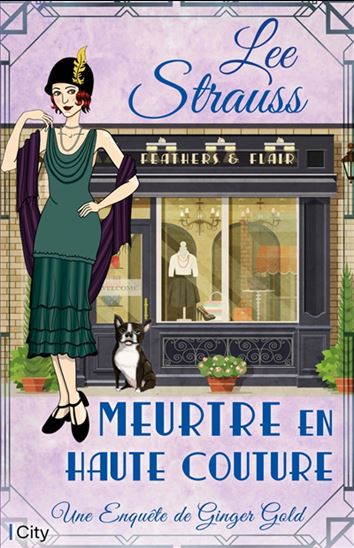 STRAUSS, Lee : Meurtre en haute couture CITY 9782824620077