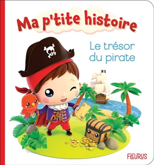 Ma petite histoire T1 Le trésor du pirate FLEURUS 9782215178149