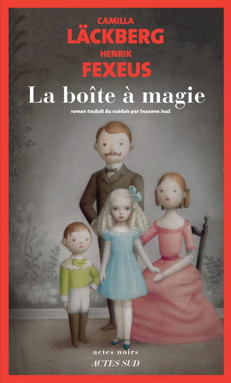 LÄCKBERG FEXEUS : La Boîte à magie ACTES SUD 9782330165475