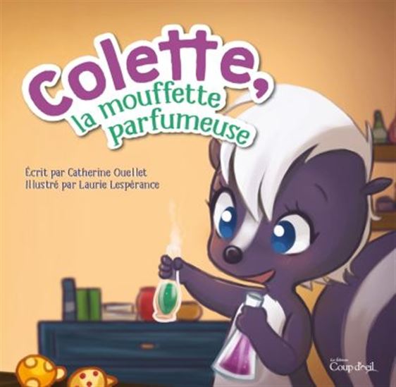 PARRY Colette, la mouffette parfumeuse COUP D'OEIL 9782897685775