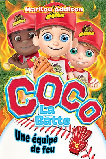 ADDISON, M: Coco La Batte T4 Une équipe de feu ANDARA 9782897465360
