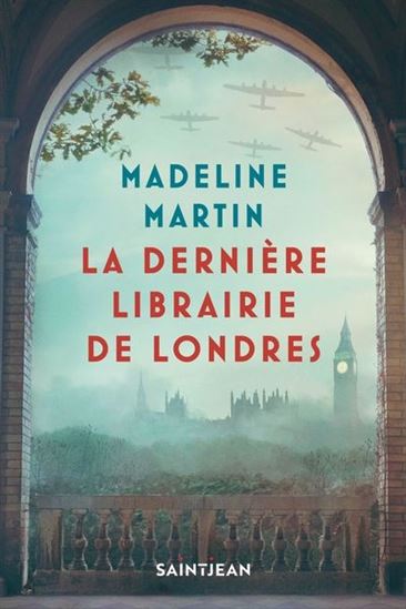 MARTIN, Madeline : La Dernière librairie de Londres SAINT JEAN 9782898273155