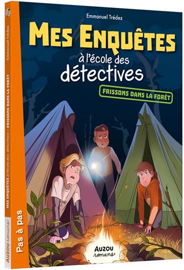 TRÉDEZ, Emmanuel : Premier pas, Mes enquêtes à l'école des détectives T5 Frissons dans la forêt AUZOU 9791039504287
