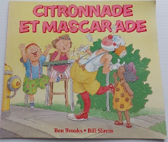 BROOKS SLAVIN : Citronnade et mascarade SCHOLASTIC 9780590739573