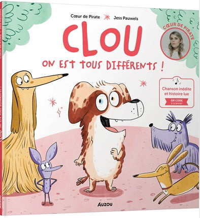 COEUR DE PIRATE PAUWELS : Clou : on est tous différents ! AUZOU 9791039520553