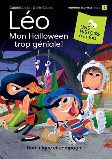 ANCTIL GOULET Léo, Mon Halloween trop géniale ! Niveau 2 DOMINIQUE et CIE 9782898208591