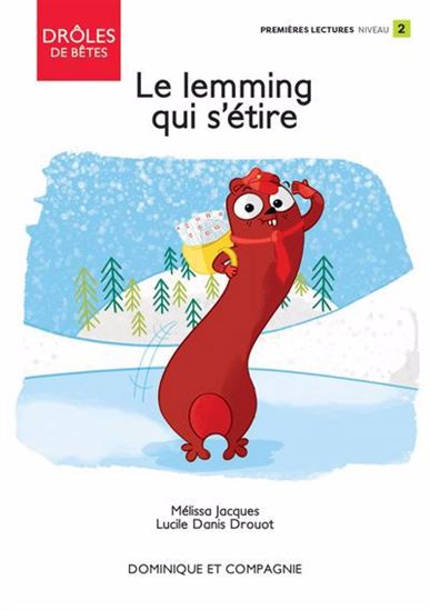 Drôles de bêtes N2 Le lemming qui s'étire DOM Cie 9782898208249
