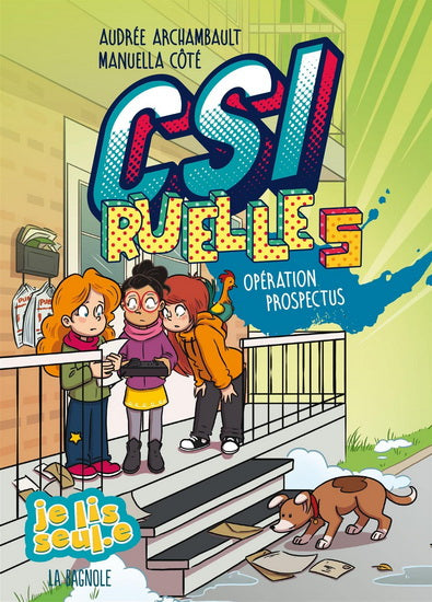 ARCHAMBAULT CÔTÉ : CSI Ruelle T5 Opérations Prospectus BAGNOLE 9782897146504