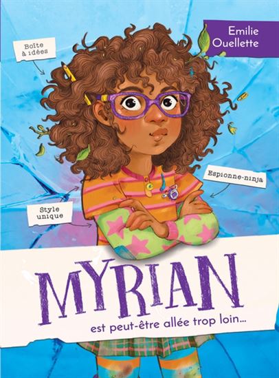 OUELLETTE, Emilie : Myrian est peut-être allé trop loin... MALINS 9782898106057