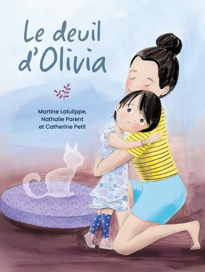 LATULIPPE PARENT : Le Deuil d'Olivia SAINT JEAN 9782898272882