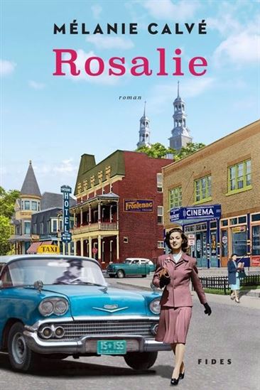 CALVÉ, Mélanie : Rosalie FIDES 9782762145311
