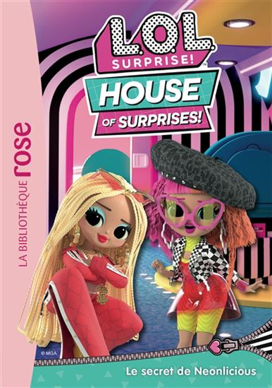 LOL Surprise T3 Le Secret de Neonlicious BIBLIO ROSE 9782017180227