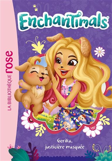 Enchantimals T20 Gerika, justicière masquée Biblio rose 9782017180258