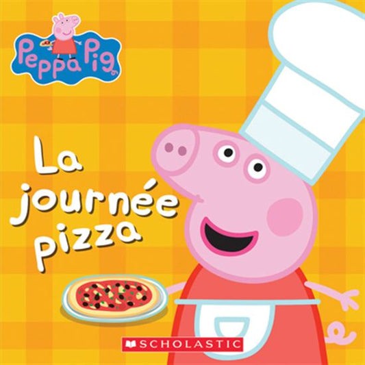 La journée pizza, Peppa Pig SCHOLASTIC 9781443198301