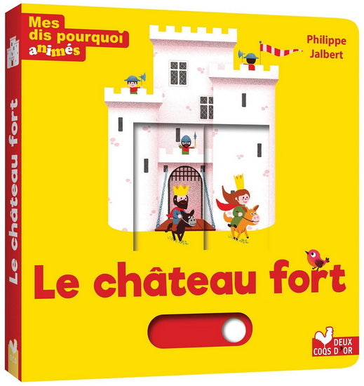 Mes dis pourquoi animés : Le Château fort DEUX COQS D'OR 9782017193463