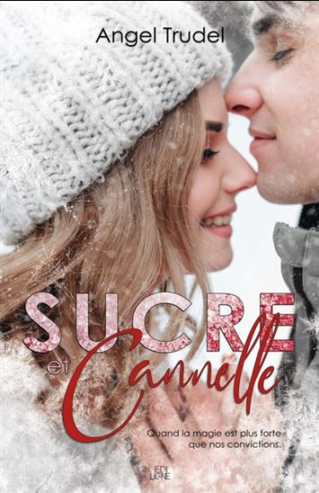 TRUDEL, Angel : Sucre et Cannelle EDILIGNE 9782898320859