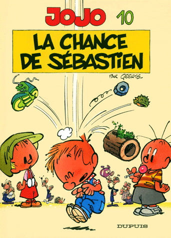 GEERTS, Andre : Jojo T10 La chance de Sébastien DUPUIS 9782800130460