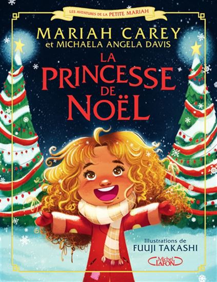 CAREY DAVIS : Les aventures de la petite Mariah, La princesse de Noël LAFON 9782749951997