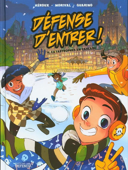 HÉROUX T4 Catastrophes en cascade Défense d'entrer ! DÉFENDU 9782925004448