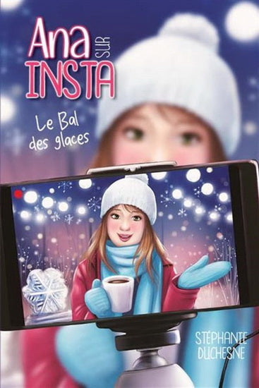 DUCHESNE, S : Ana sur Insta T2 Le Bal des glaces ANDARA 9782897465476