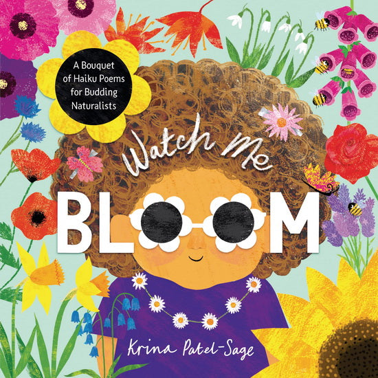 PATEL SAGE : Watch Me Bloom LERNER 9781913747992