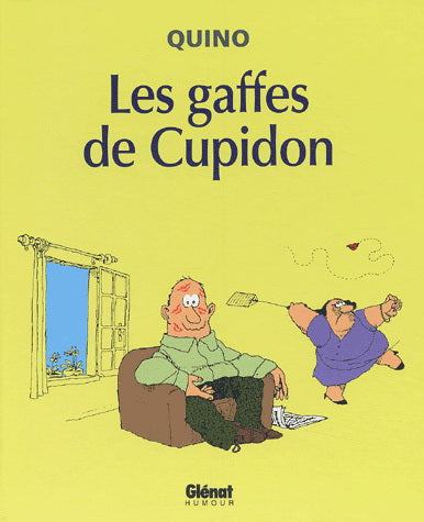 QUINO : Les Gaffes de Cupidon GLÉNAT 9782723441681