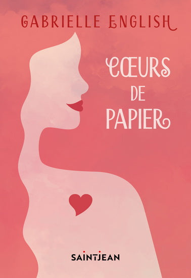 ENGLISH, Gabrielle : Coeurs de papier GUY ST-JEAN 9782898274022