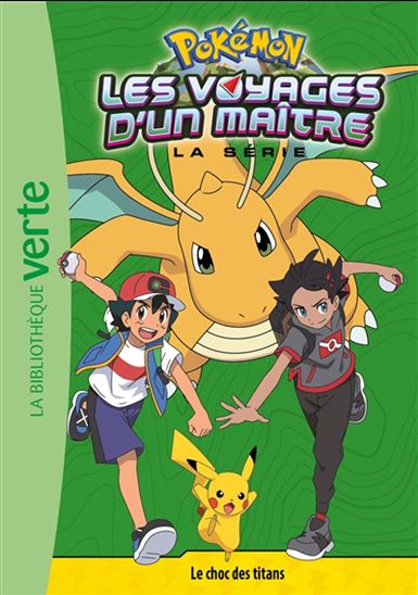 Pokémon T20 Le Choc des titans Les voyages 9782017209089