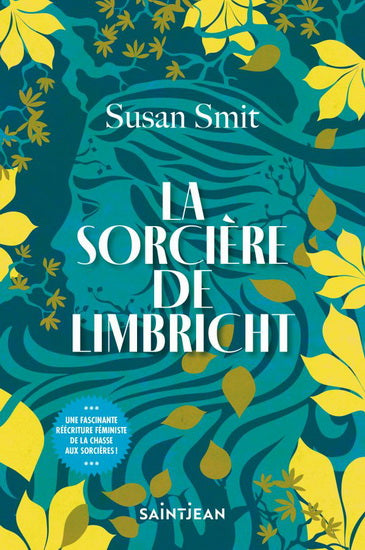 SMIT, Susan : La Sorcière de Limbricht, SAINT JEAN 9782898274671
