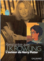 ROWLING,J.K : Rencontre avec J.K. Rowling GALLIMARD 9782070545803