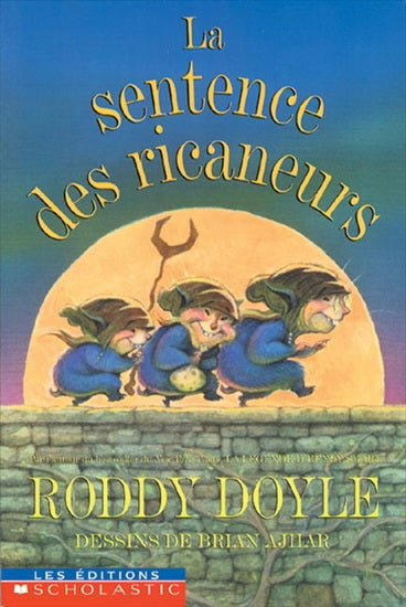 DOYLE, Roddy : La Sentence des ricaneurs SCHOLASTIC 9780439986540