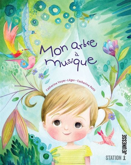 VOYER-LÉGER PETIT : Mon arbre à musique STATION T 9782925001263